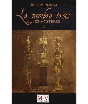 Le nombre trois et ses mystères