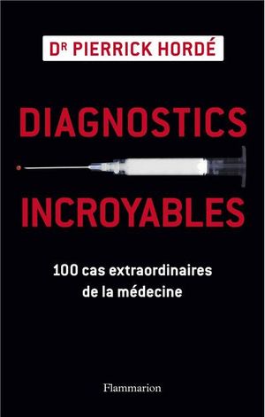 Diagnostics incroyables