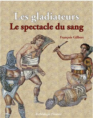 Gladiateurs, chasseurs et condamnés à mort