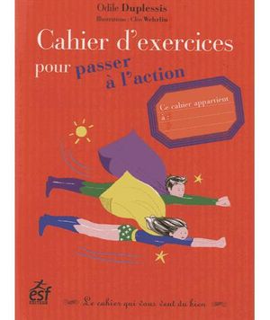 Cahier d'exercices pour passer à l'action