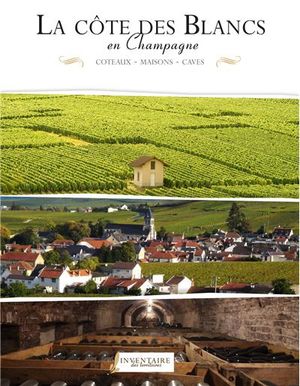 La côte des Blancs en Champagne