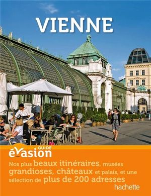 Guide évasion Vienne