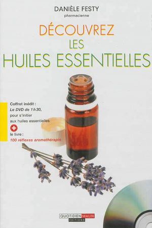 Découvrez les huiles essentielles