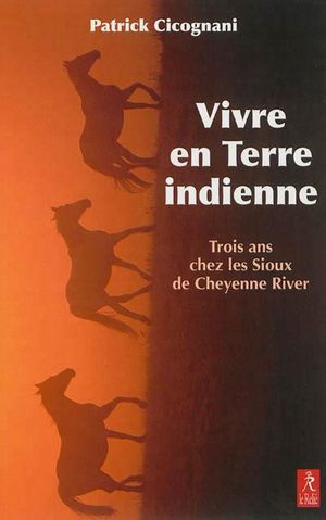 Vivre en terre indienne