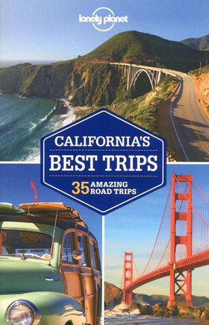 Lonely Planet California's best trips