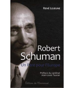 Robert Schuman, père de l'Europe