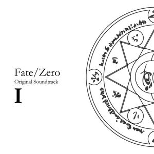 Fate/Zero Original Soundtrack I (OST)