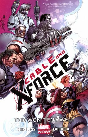 This Won't End Well - Cable and X-Force (2013), tome 3