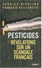 Pesticides : Révélations sur un scandale français