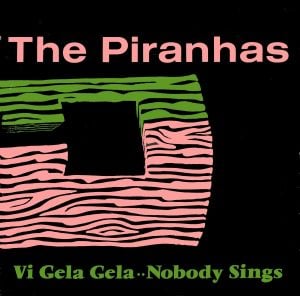 Vi Gela Gela / Nobody Sings (Single)