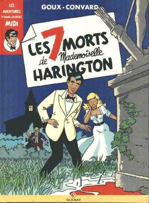 Les 7 morts de Mlle Harington - Les aventures d'Henri Georges Midi, tome 1