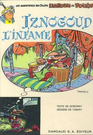 Iznogoud l'infâme - Iznogoud, tome 4