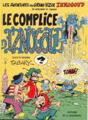 Le Complice d'Iznogoud - Iznogoud, tome 18