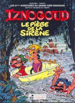 Le Piège de la sirène - Iznogoud, tome 21