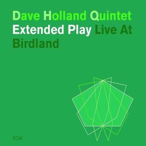 Extended Play: Live at Birdland (Live)