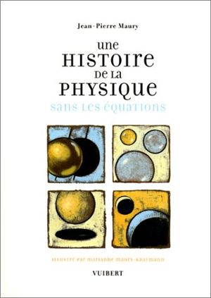 Histoire de la physique sans les équations