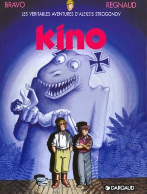 Kino - Les Véritables Aventures d'Aleksis Strogonov, tome 2