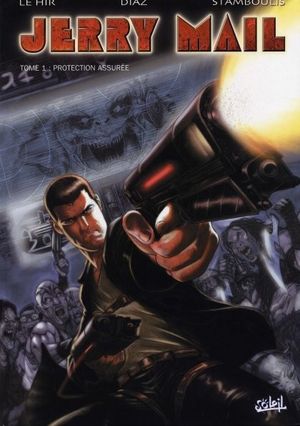 Protection assurée - Jerry Mail, tome 1