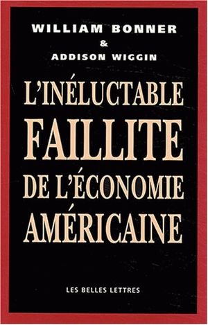 L'inéluctable faillite de l'économie américaine