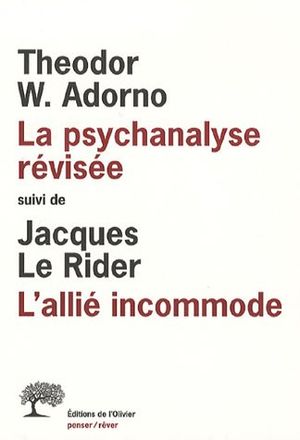 La Psychanalyse révisée · L'Alliée incommode