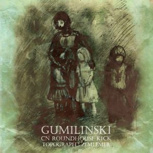 Gumilinski / CN Roundhouse Kick / Топограф! Землемер (EP)