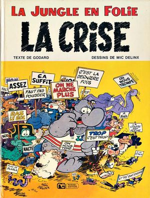 La crise - La jungle en folie, tome 6