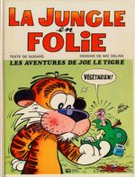 Couverture Les aventures de Joe le tigre - La jungle en folie, tome 1