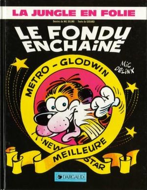 Le fondu enchainé - La jungle en folie, tome 16