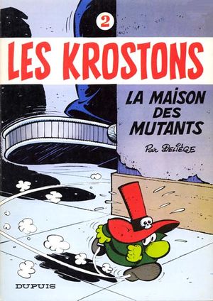 La Maison des mutants - Les Krostons, tome 2