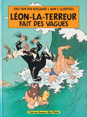Léon-la-terreur fait des vagues - Léon-la-terreur, tome 5