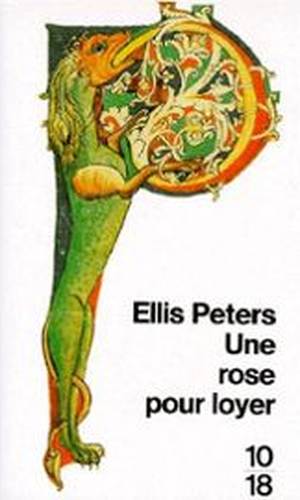 Une rose pour loyer - Cadfael, tome 13