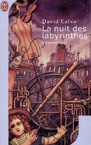 La Nuit des labyrinthes - La Trilogie de Lacejambe, tome 2