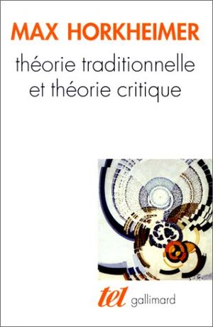 Théorie traditionnelle et théorie critique