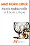 Théorie traditionnelle et théorie critique