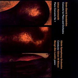 Sandström: Concerto for Piano and Orchestra / Hammerth: Piano Concerto no. 1