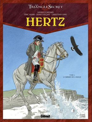 L'Ombre de l'Aigle - Hertz, tome 4