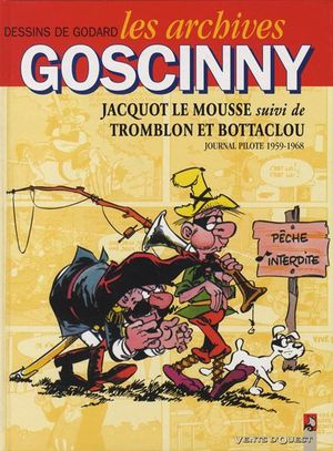 Jacquot le Mousse suivi de Tromblon et Bottaclou (1959-1968) - Les archives Goscinny, tome 4