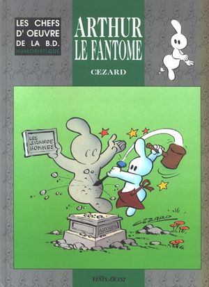 Les Chefs-d'œuvre de la BD humoristique : Arthur le fantôme