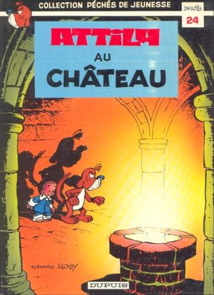 Attila au château - Les Aventures d'Attila, tome 2