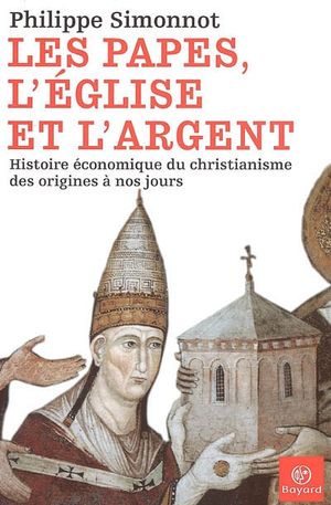 Les papes, l'église et l'argent