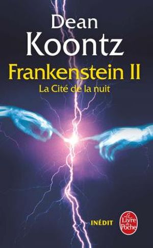 La Cité de la nuit - La trilogie Frankenstein, tome 2