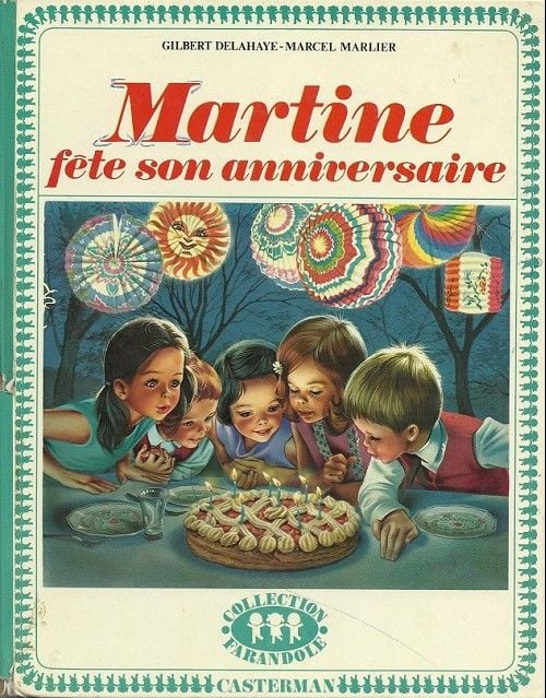 Martine Fete Son Anniversaire Gilbert Delahaye Senscritique