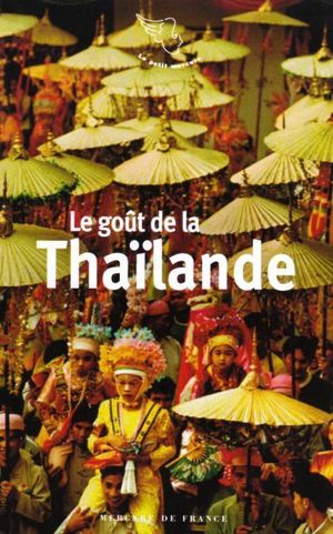 Le Goût de la Thaïlande