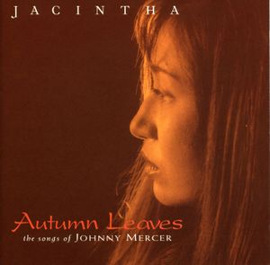 Autumn Leaves – The Songs of Johnny Mercer