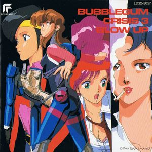 Bubblegum Crisis 3: Blow Up (OST)