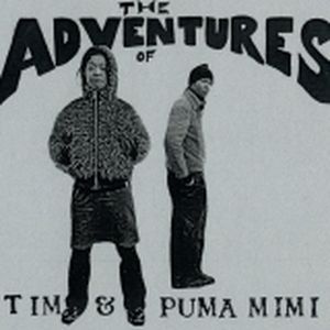 The Adventures of Tim & Puma Mimi (EP)
