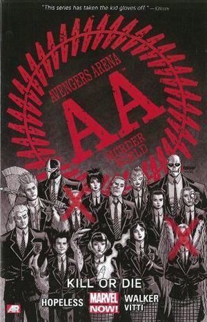 Kill or Die - Avengers Arena, tome 1