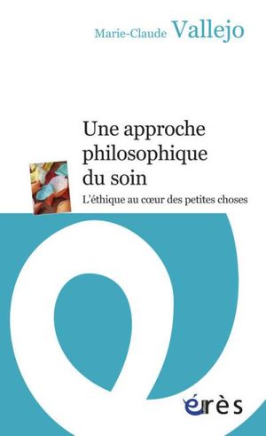 Une approche philosophique du soin