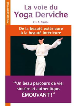 La voie du Yoga Derviche