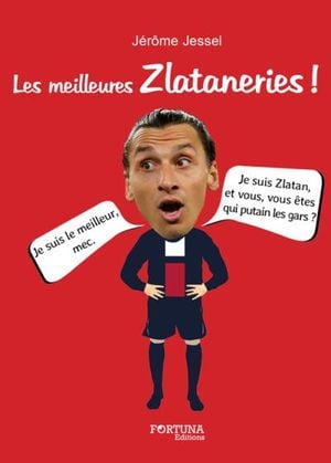 Les meilleures zlataneries